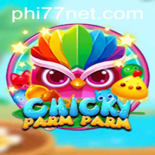 ChickyParmParm: A New Adventure in Interactive Gaming with phi77